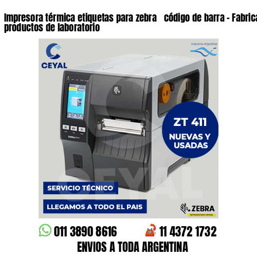 Impresora térmica etiquetas para zebra  código de barra – Fabricación de productos de laboratorio